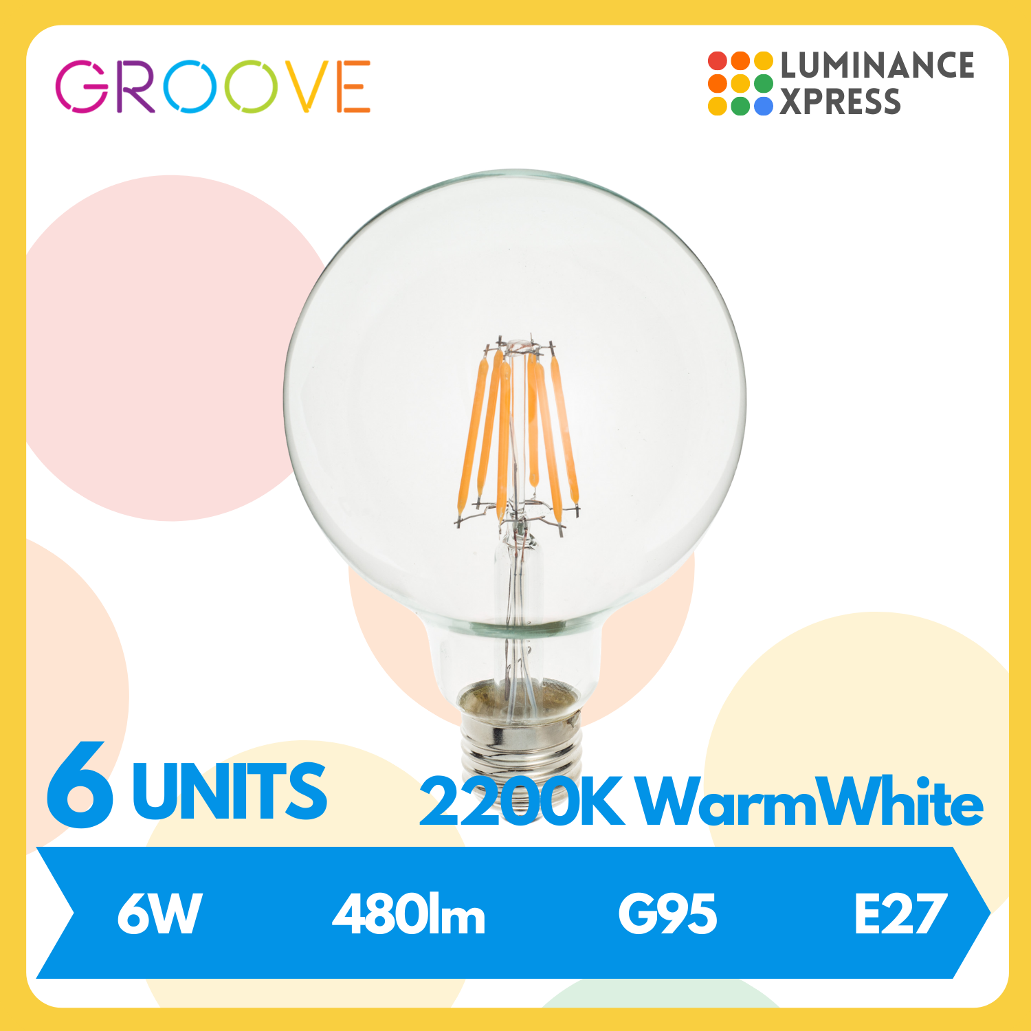 GROOVE Retro LED Edison Bulb G95 6W Warm White 2200K E27 [6 Units]